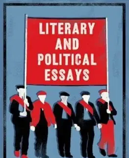 Eseje, úvahy, štúdie Literary and Political Essays - George Orwell