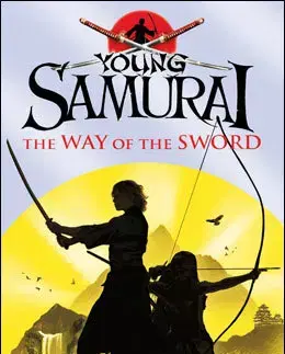 V cudzom jazyku The Way of the Sword - Chris Bradford