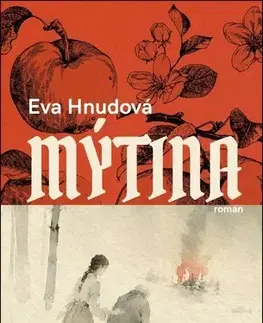 Česká beletria Mýtina - Eva Hnudová