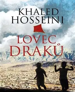Beletria - ostatné Lovec draků - Khaled Hosseini
