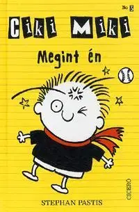 Pre deti a mládež - ostatné Ciki Miki 3. - Megint én - Stephan Pastis