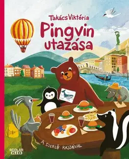 Rozprávky Pingvin utazása - Viktória Takács