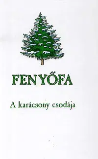 Beletria - ostatné Fenyőfa