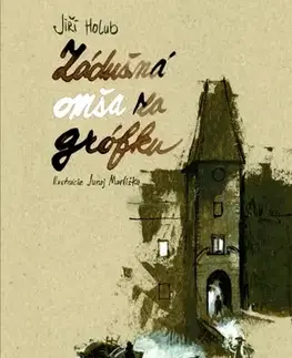 Česká beletria Zádušná omša za grófku - Jiří Holub,Marta Hlušíková,Juraj Martiška