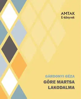 Svetová beletria Görbe Martsa lakodalma - Géza Gárdonyi