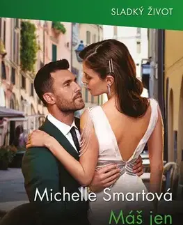 Erotická beletria Máš jen den a noc! - Smart Michelle