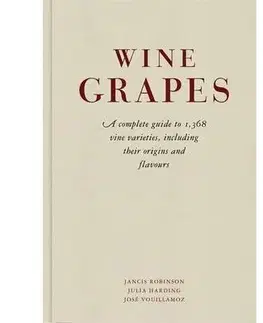 Nápoje - ostatné Wine Grapes - Kolektív autorov