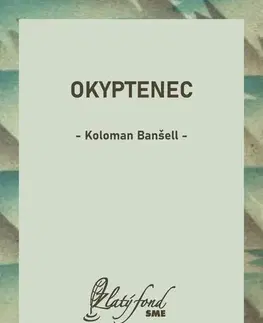 Romantická beletria Okyptenec - Koloman Banšell