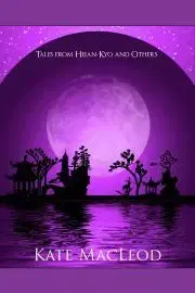 Sci-fi a fantasy Tales from Heian-Kyo and Others - MacLeod Kate