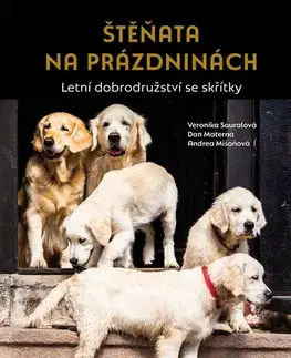 Pre deti a mládež - ostatné Štěňata na prázdninách - Veronika Souralová