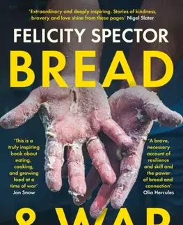 Politológia Bread and War - Felicity Spector