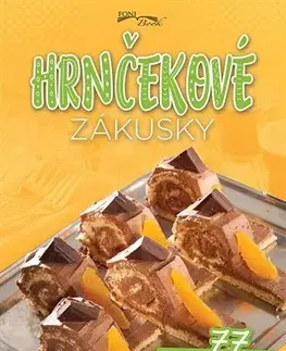 Sladká kuchyňa Hrnčekové zákusky - Zoltán Liptai