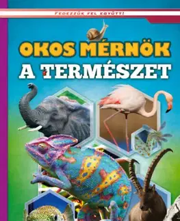 Príroda Okos mérnök a természet
