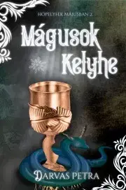 Sci-fi a fantasy Mágusok Kelyhe - Darvas Petra