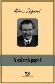 Svetová beletria A galamb papné - Zsigmond Móricz