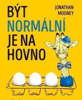 Rozvoj osobnosti Být normální je na hovno - Jonathan Mooney
