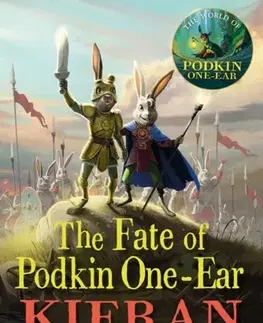 Pre deti a mládež The Fate of Podkin One-Ear - Kieran Larwood