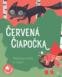 Zvukové knihy Rozprávková kniha so zvukmi - Červená Čiapočka, 2. vydanie