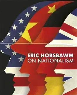 Svetové dejiny, dejiny štátov On Nationalism - Eric Hobsbawm