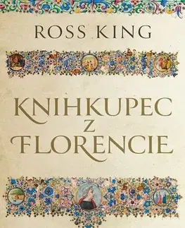 História - ostatné Knihkupec z Florencie - Ross King