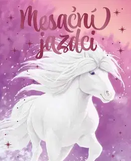 Rozprávky Mesační jazdci 5 - Snehová kobyla - Linda Chapmanová