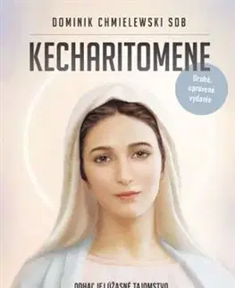 Kresťanstvo Kecharitomene, 2. vydanie - Dominik Chmielewski