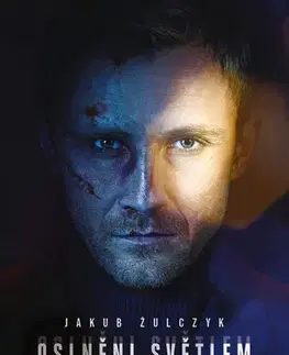 Detektívky, trilery, horory Oslněni světlem - Jakub Żulczyk