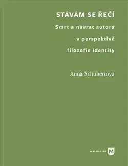 Literárna veda, jazykoveda Stávám se řečí - Anna Schubertová