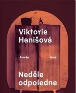 Česká beletria Neděle odpoledne - Viktórie Hanišová