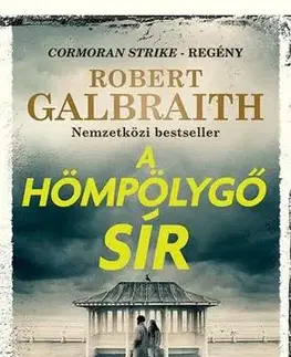Detektívky, trilery, horory A hömpölygő sír - Robert Galbraith,Gergely Nagy
