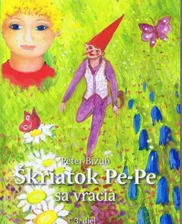 Rozprávky Škriatok Pe-Pe sa vracia 3. diel - Peter Bizub