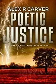 Sci-fi a fantasy Poetic Justice - R Carver Alex