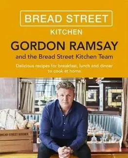 Kuchárky - ostatné Gordon Ramsay Bread Street Kitchen - Gordon Ramsay
