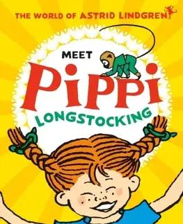 Pre deti a mládež Meet Pippi Longstocking - Astrid Lindgren