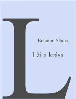 Svetová beletria Krása a lži - Bohumil Sláma