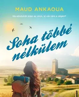 Svetová beletria Soha többé nélkülem - Maud Ankaoua