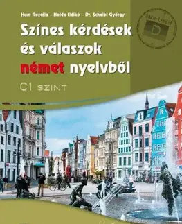 Učebnice a príručky Színes kérdések és válaszok német nyelvből C1 szint (CD-melléklettel) - György Scheibl,Ildikó Nolda,Rozália Hum