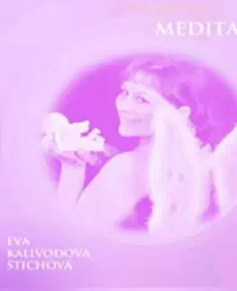 Duchovný rozvoj Eva Kalivodová Štichová Meditace 1