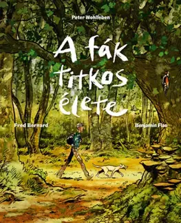 Komiksy A fák titkos élete - Képregény - Peter Wohlleben