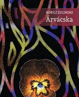 Svetová beletria Árvácska - Zsigmond Móricz