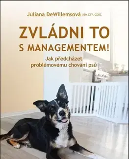 Psy, kynológia Zvládni to s managementem! - Juliana DeWillems