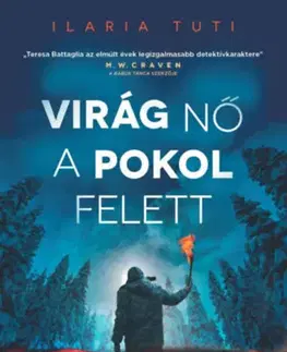 Detektívky, trilery, horory Virág nő a pokol felett - Ilaria Tuti