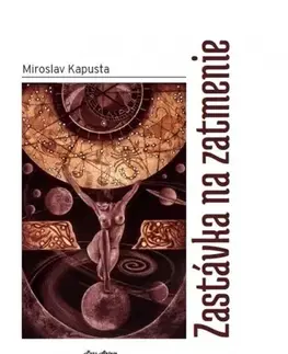 Slovenská poézia Zastávka na zatmenie - Miroslav Kapusta