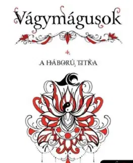 Young adults Vágymágusok 4. - A háború titka - On Sai