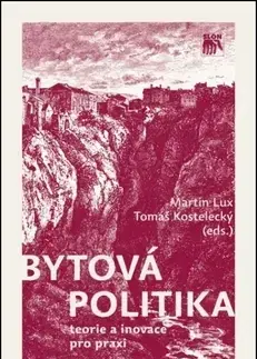 Politológia Bytová politika - Martin Lux,Tomáš Kostelecký