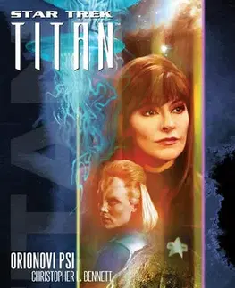 Sci-fi a fantasy Orionovi psi - Star Trek Titan - Christopher L. Bennett