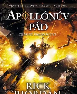 Fantasy, upíri Apollónův pád - Temné proroctví - Rick Riordan,Dana Chodilová
