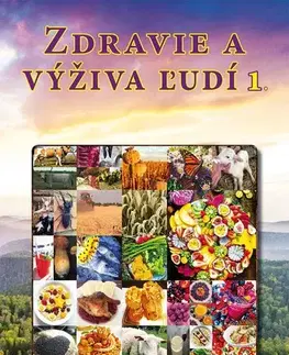 Zdravá výživa, diéty, chudnutie Zdravie a výživa ľudí 1 - Peter Chlebo,Ján Keresteš,Kolektív autorov