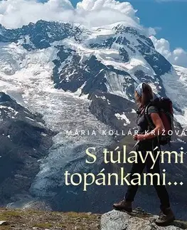 Cestopisy S túlavými topánkami - Mária Kollár Krížová