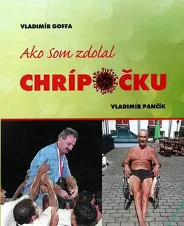 Skutočné príbehy Ako som zdolal chrípočku - Vladimír Goffa,Vladimír Pančík